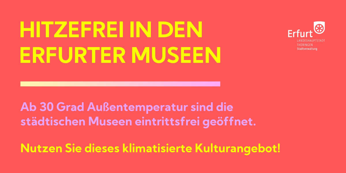 Interner Verweis: Hitzefrei in den Erfurter Museen