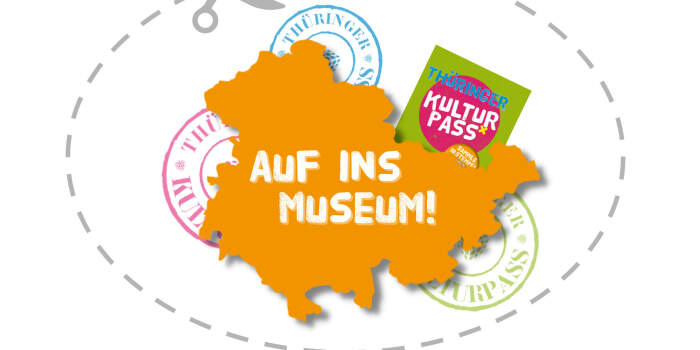 Mit dem Thüringer Kulturpass kostenfrei Kultur erleben