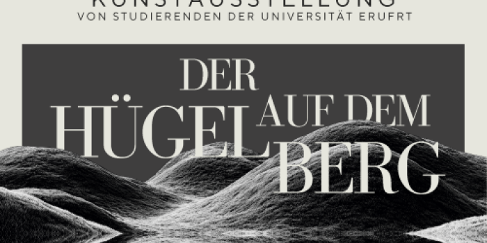„Der Hügel auf dem Berg“: Studierende präsentieren ihre künstlerischen Arbeiten