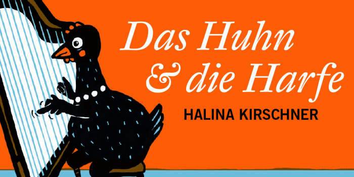 Interner Verweis: Das Huhn und die Harfe. Halina Kirschner